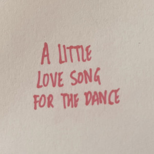 A Little Love Song For The Dance by Truant