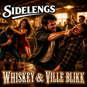 Whiskey & Ville Blikk by Sidelengs