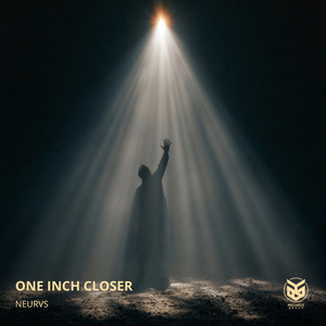 One Inch Closer by Neurvs