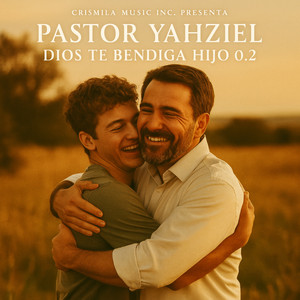 Pastor Yahziel - Dios Te Bendiga Hijo 0.2