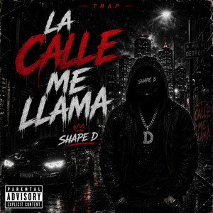 LA CALLE ME LLAMA by Shape D