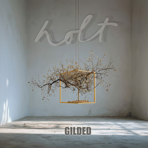 Gilded by HOLT