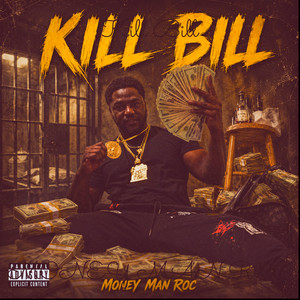 Kill Bill by MONEY MAN ROC