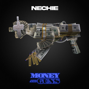 Money And Guns (feat. Chi Chi)