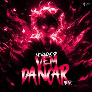 Vem Dançar — cover art by Kixia Krezus And Mc Kaique Sp