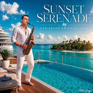 Sunset Serenade - Caribbean Smooth Jazz by Niki Urrego