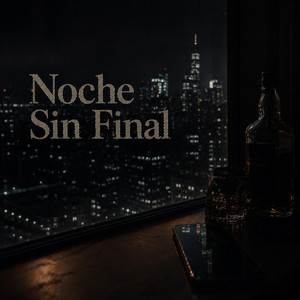 Noche Sin Final by Godmodes