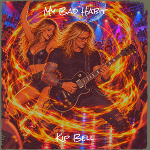 My Bad Habit by Kip Bell