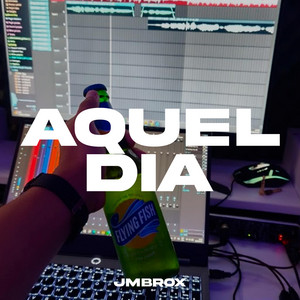 AQUEL DIA by JMBROX