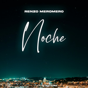 Noche by Renzo Meromero