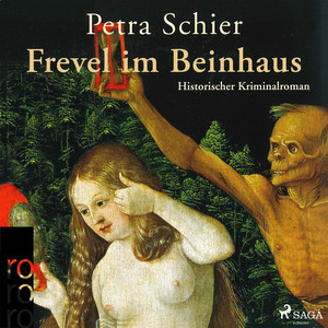 Frevel im Beinhaus (Ungekürzt) Audiobook