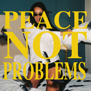 Peace Not Problems by Tara Formosa