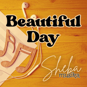 Beautiful Day by SHEBA Ramada Buagas-Padayhag