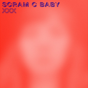 xxx - song and lyrics by Scram C Baby | Spotify