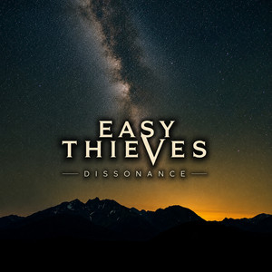 Dissonance - Single Edit by Easy Thieves