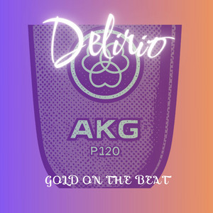 Delirio by GOLD ON THE BEAT