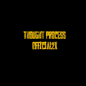 Thought Process (Freestyle)