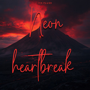 Neon heartbreak by VIK FL@SH