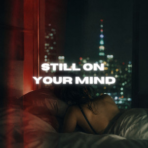 Still On Your Mind by Solfave