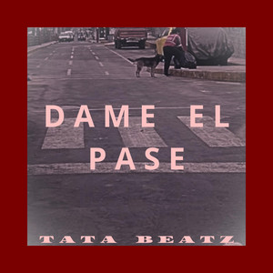 Dame El Pase by Jeyvan