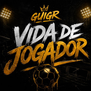 Vida de Jogador by GuiGr, FaithOnTheTrack, BOOTLEG
