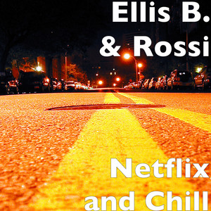 Netflix and Chill