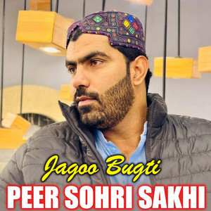 Jagoo Bugti - Peer Sohri Sakhi