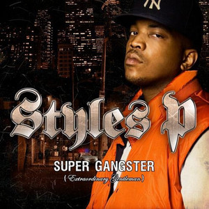 Supa Gangsta - Albüm - Styles P | Spotify