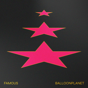 Famous - Instrumental Version by BalloonPlanet, Jessie Marie Villa