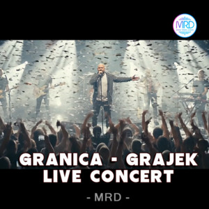 Granica - Grajek - Live Concert Version