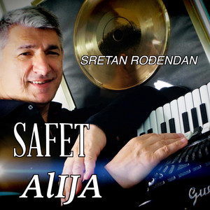 Safet Alija - Sretan Rođendan