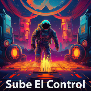 SUBE EL CONTROL by Los Picante