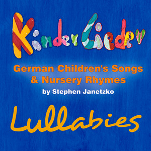 Kinderlieder - German Children's Songs & Nursery Rhymes - Lullabies album