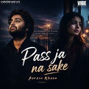Pass Ja Na Sake by Aarzoo Khaan
