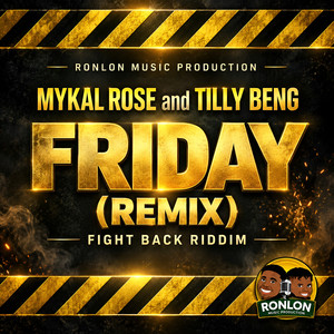 Friday Remix (Fight Back Riddim) by Mykal Rose, Tilly Beng