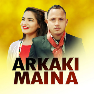 Thapa Kamal Bibek, Surendra Bohara & Gauri Bhatta - Arkaki Maina