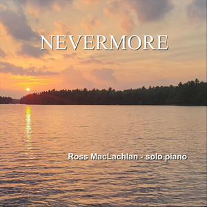 Nevermore by Ross MacLachlan