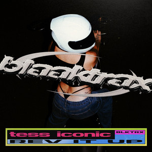 REV IT UP by tess iconic