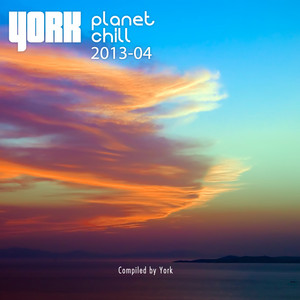 Planet Chill 2013-04 (Compiled by York) album