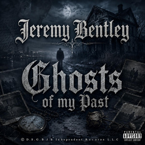 Ghosts of my Past by Jeremy Bentley