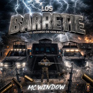 Los Barretie by Mc Window