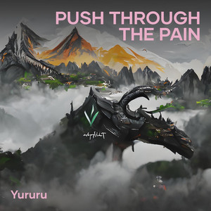 Push Through the Pain by yururu