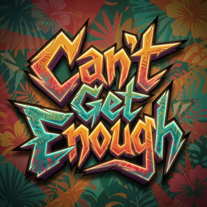 Can't Get Enough by Tommy Francisco
