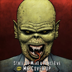 Mr. Cover Up by State of Mind, Percieve