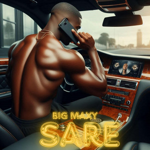 Sare by Big Maxy