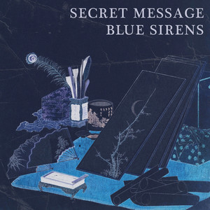 Secret Message by Blue Sirens