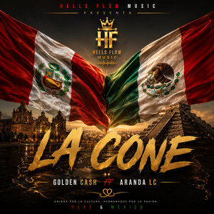 LA CONE by Golden Cash, ArandaLC, HellsFlow Music