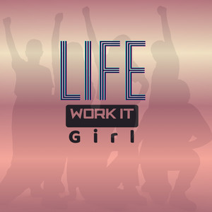 LIFE by WORK IT Girl, Skylar Olivia