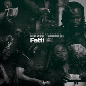 Fetti by Ricchlockz, Freenoise Don