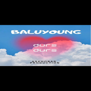 durs durs by baluyoung